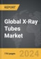 X-Ray Tubes: Global Strategic Business Report - Product Thumbnail Image