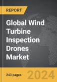Wind Turbine Inspection Drones - Global Strategic Business Report- Product Image