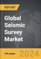 Seismic Survey - Global Strategic Business Report - Product Image