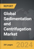 Sedimentation and Centrifugation - Global Strategic Business Report- Product Image