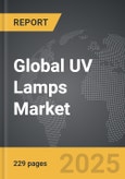 UV Lamps: Global Strategic Business Report- Product Image