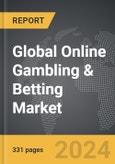 Online Gambling & Betting: Global Strategic Business Report- Product Image