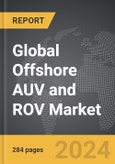Offshore AUV and ROV - Global Strategic Business Report- Product Image