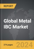 Metal IBC: Global Strategic Business Report- Product Image
