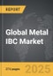 Metal IBC: Global Strategic Business Report - Product Image