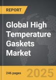 High Temperature Gaskets: Global Strategic Business Report- Product Image