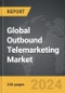 Outbound Telemarketing - Global Strategic Business Report - Product Thumbnail Image