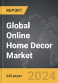 Online Home Decor - Global Strategic Business Report- Product Image