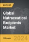 Nutraceutical Excipients - Global Strategic Business Report - Product Image