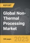 Non-Thermal Processing - Global Strategic Business Report - Product Thumbnail Image