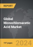 Monochloroacetic Acid - Global Strategic Business Report- Product Image