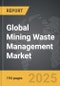 Mining Waste Management - Global Strategic Business Report - Product Image