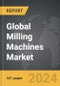 Milling Machines - Global Strategic Business Report - Product Thumbnail Image
