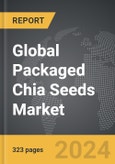Packaged Chia Seeds - Global Strategic Business Report- Product Image