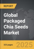 Packaged Chia Seeds - Global Strategic Business Report- Product Image