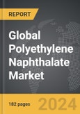 Polyethylene Naphthalate - Global Strategic Business Report- Product Image