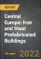 Central Europe: Market of Iron and Steel Prefabricated Buildings and the Impact of COVID-19 in the Medium Term - Product Image