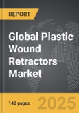 Plastic Wound Retractors - Global Strategic Business Report- Product Image