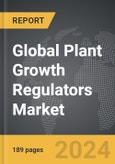 Plant Growth Regulators - Global Strategic Business Report- Product Image