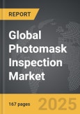 Photomask Inspection - Global Strategic Business Report- Product Image