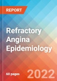 Refractory Angina - Epidemiology Forecast to 2032- Product Image