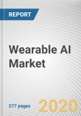 Wearable AI Market by Type, and Application: Global Opportunity Analysis and Industry Forecast, 2019-2026- Product Image