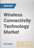 Wireless Connectivity Technology Market By Technology and Application: Global Opportunity Analysis and Industry Forecast, 2020-2027- Product Image