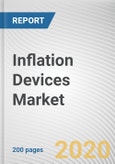 Inflation Devices Market by Display Type, Application, and End User: Global Opportunity Analysis and Industry Forecast, 2019-2026- Product Image