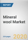 Mineral wool Market by Type, By End-Use Industry: Global Opportunity Analysis and Industry Forecast, 2019-2026- Product Image