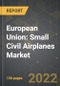 European Union: Small Civil Airplanes Market and the Impact of COVID-19 in the Medium Term - Product Image