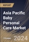 Asia Pacific Baby Personal Care Market Size, Share & Trends Analysis Report By Product (Toiletries, Cosmetics, and Others), By Distribution Channel (Hypermarkets & Supermarkets, Online, and Specialty Stores & Others), By Country and Growth Forecast, 2024 - 2031 - Product Image