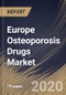 Europe Osteoporosis Drugs Market By Route of Administration, By Drug Class, By Country, Industry Analysis and Forecast, 2020 - 2026 - Product Thumbnail Image