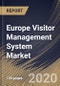 Europe Visitor Management System Market By Component, By Application, By Deployment Type, By Organization Size, By End User, By Country, Industry Analysis and Forecast, 2020 - 2026 - Product Thumbnail Image