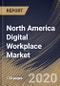 North America Digital Workplace Market By Component, By Organization Size, By End User, By Country, Industry Analysis and Forecast, 2020 - 2026 - Product Thumbnail Image