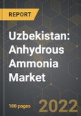 Uzbekistan: Anhydrous Ammonia Market and the Impact of COVID-19 in the Medium Term- Product Image