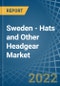 Sweden - Hats and Other Headgear - Market Analysis, Forecast, Size, Trends and Insights. Update: COVID-19 Impact - Product Thumbnail Image