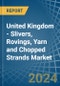 United Kingdom - Slivers, Rovings, Yarn and Chopped Strands - Market Analysis, Forecast, Size, Trends and Insights. Update: COVID-19 Impact - Product Thumbnail Image