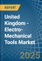 United Kingdom - Electro-Mechanical Tools (Drills of All Kinds, Saws or Other) - Market Analysis, Forecast, Size, Trends and Insights. Update: COVID-19 Impact - Product Thumbnail Image