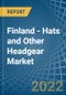 Finland - Hats and Other Headgear - Market Analysis, Forecast, Size, Trends and Insights. Update: COVID-19 Impact - Product Thumbnail Image