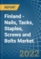 Finland - Nails, Tacks, Staples, Screws and Bolts - Market Analysis, Forecast, Size, Trends and Insights. Update: COVID-19 Impact - Product Thumbnail Image