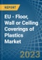 EU - Floor, Wall or Ceiling Coverings of Plastics - Market Analysis, Forecast, Size, Trends and Insights. Update: COVID-19 Impact - Product Image