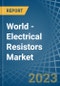 World - Electrical Resistors (Except Heating Resistors) - Market Analysis, Forecast, Size, Trends and Insights. Update: COVID-19 Impact - Product Image
