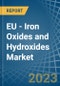 EU - Iron Oxides and Hydroxides - Market Analysis, Forecast, Size, Trends and Insights. Update: COVID-19 Impact - Product Image