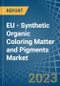 EU - Synthetic Organic Coloring Matter and Pigments - Market Analysis, Forecast, Size, Trends and Insights. Update: COVID-19 Impact - Product Image