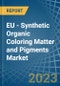 EU - Synthetic Organic Coloring Matter and Pigments - Market Analysis, Forecast, Size, Trends and Insights. Update: COVID-19 Impact - Product Image