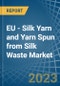 EU - Silk Yarn and Yarn Spun from Silk Waste - Market Analysis, Forecast, Size, Trends and Insights. Update: COVID-19 Impact - Product Thumbnail Image