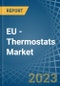 EU - Thermostats - Market Analysis, Forecast, Size, Trends and Insights. Update: COVID-19 Impact - Product Image