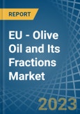 EU - Olive Oil and Its Fractions - Market Analysis, Forecast, Size, Trends and Insights. Update: COVID-19 Impact- Product Image