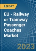 EU - Railway or Tramway Passenger Coaches (Not Self-Propelled) - Market Analysis, Forecast, Size, Trends and Insights. Update: COVID-19 Impact- Product Image