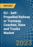 EU - Self-Propelled Railway or Tramway Coaches, Vans and Trucks - Market Analysis, Forecast, Size, Trends and Insights. Update: COVID-19 Impact- Product Image